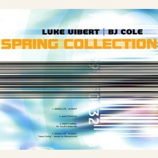 Spring Collection mp3 Album by Luke Vibert & Bj Cole