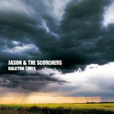 Halcyon Times mp3 Album by Jason & The Scorchers