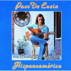 Hispanoamérica mp3 Artist Compilation by Paco De Lucía Y Ramón De Algeciras