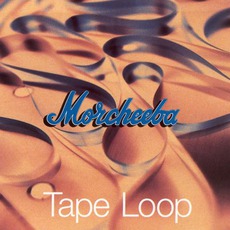 Tape Loop mp3 Single by Morcheeba