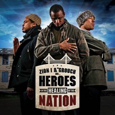 Heroes In The Healing Of The Nation mp3 Album by Zion I & The Grouch