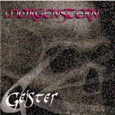 Geister mp3 Album by Morgenstern