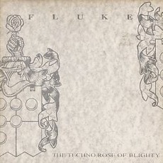 The Techno Rose Of Blighty (Re-Issue) mp3 Album by Fluke
