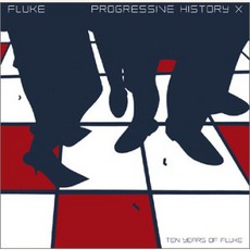 Progressive History X mp3 Artist Compilation by Fluke