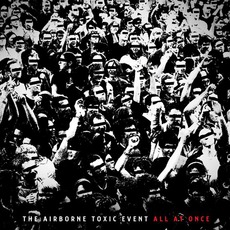 All At Once mp3 Album by The Airborne Toxic Event