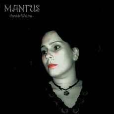 Fremde Welten mp3 Album by Mantus