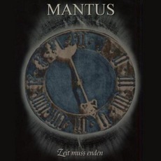 Zeit Muss Enden mp3 Album by Mantus