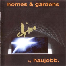 Homes & Gardens mp3 Album by Haujobb