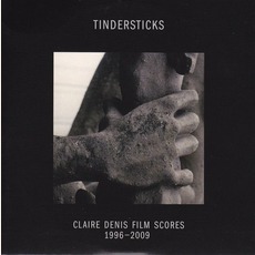 Claire Denis Film Scores 1996-2009 mp3 Artist Compilation by Tindersticks