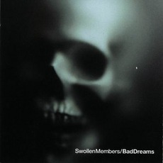 Bad Dreams mp3 Album by Swollen Members