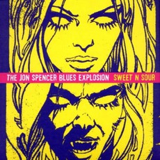 Sweet N Sour mp3 Single by The Jon Spencer Blues Explosion