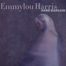 Hard Bargain mp3 Album by Emmylou Harris