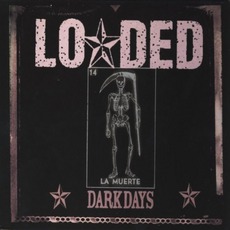 Dark Days mp3 Album by Loaded