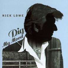 Dig My Mood mp3 Album by Nick Lowe