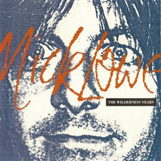The Wilderness Years mp3 Artist Compilation by Nick Lowe