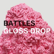 Gloss Drop mp3 Album by Battles