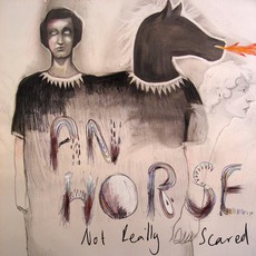 Not Really Scared mp3 Album by An Horse