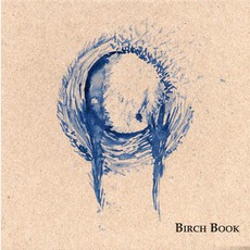 Birch Book mp3 Album by Birch Book