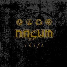 Shift mp3 Album by Nasum