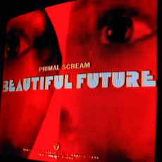 Beautiful Future mp3 Album by Primal Scream