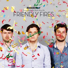 Bugged Out! Presents Suck My Deck Mixed By Friendly Fires mp3 Compilation by Various Artists