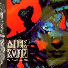 The Tooth Mother mp3 Album by Mick Karn