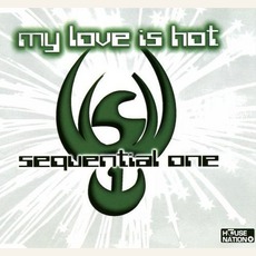 My Love Is Hot mp3 Single by Sequential One
