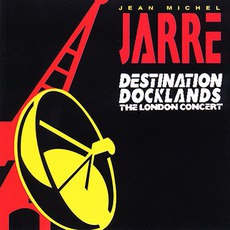 Destination Docklands mp3 Live by Jean Michel Jarre