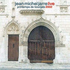 Printemps De Bourges 2002 mp3 Live by Jean Michel Jarre