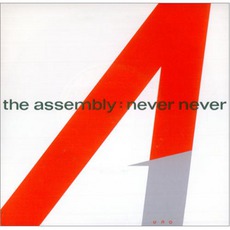 Never Never mp3 Single by The Assembly