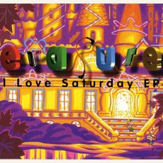 I Love Saturday EP mp3 Album by Erasure
