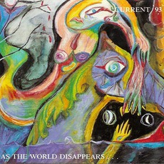 As The World Disappears... mp3 Live by Current 93