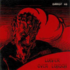 Lucifer Over London mp3 Album by Current 93