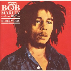 Rebel Music mp3 Artist Compilation by Bob Marley & The Wailers