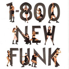 1-800 New Funk mp3 Compilation by Various Artists