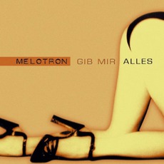 Gib Mir Alles mp3 Single by Melotron