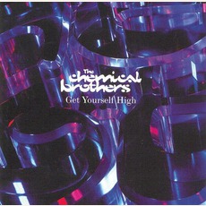 Get Yourself High mp3 Single by The Chemical Brothers