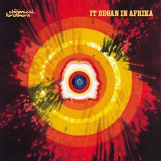 It Began In Afrika mp3 Single by The Chemical Brothers