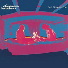 Let Forever Be mp3 Single by The Chemical Brothers