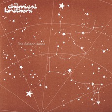 The Salmon Dance mp3 Single by The Chemical Brothers