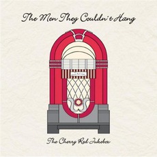 The Cherry Red Jukebox mp3 Album by The Men They Couldn't Hang
