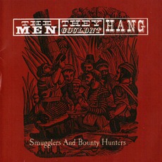 Smugglers And Bounty Hunters mp3 Live by The Men They Couldn't Hang