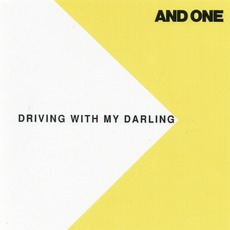 Driving With My Darling mp3 Single by And One
