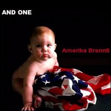 Amerika Brennt! mp3 Single by And One