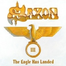 The Eagle Has Landed III mp3 Live by Saxon
