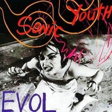 EVOL mp3 Album by Sonic Youth