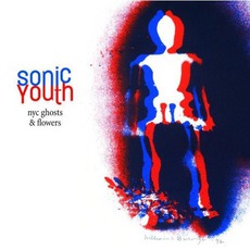 NYC Ghosts & Flowers mp3 Album by Sonic Youth