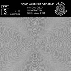 SYR 3: Invito Al Ĉielo mp3 Album by Sonic Youth