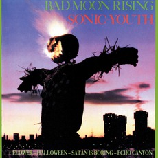 Bad Moon Rising mp3 Album by Sonic Youth
