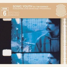 SYR 6: Koncertas Stan Brakhage Prisiminimui mp3 Album by Sonic Youth